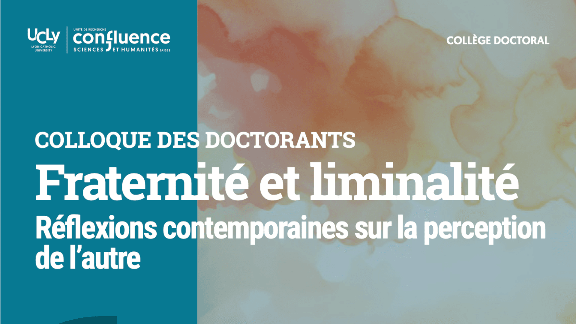 UCLy - Colloque – Fraternité et liminalité. Réflexions contemporaines sur la perception de l'autre