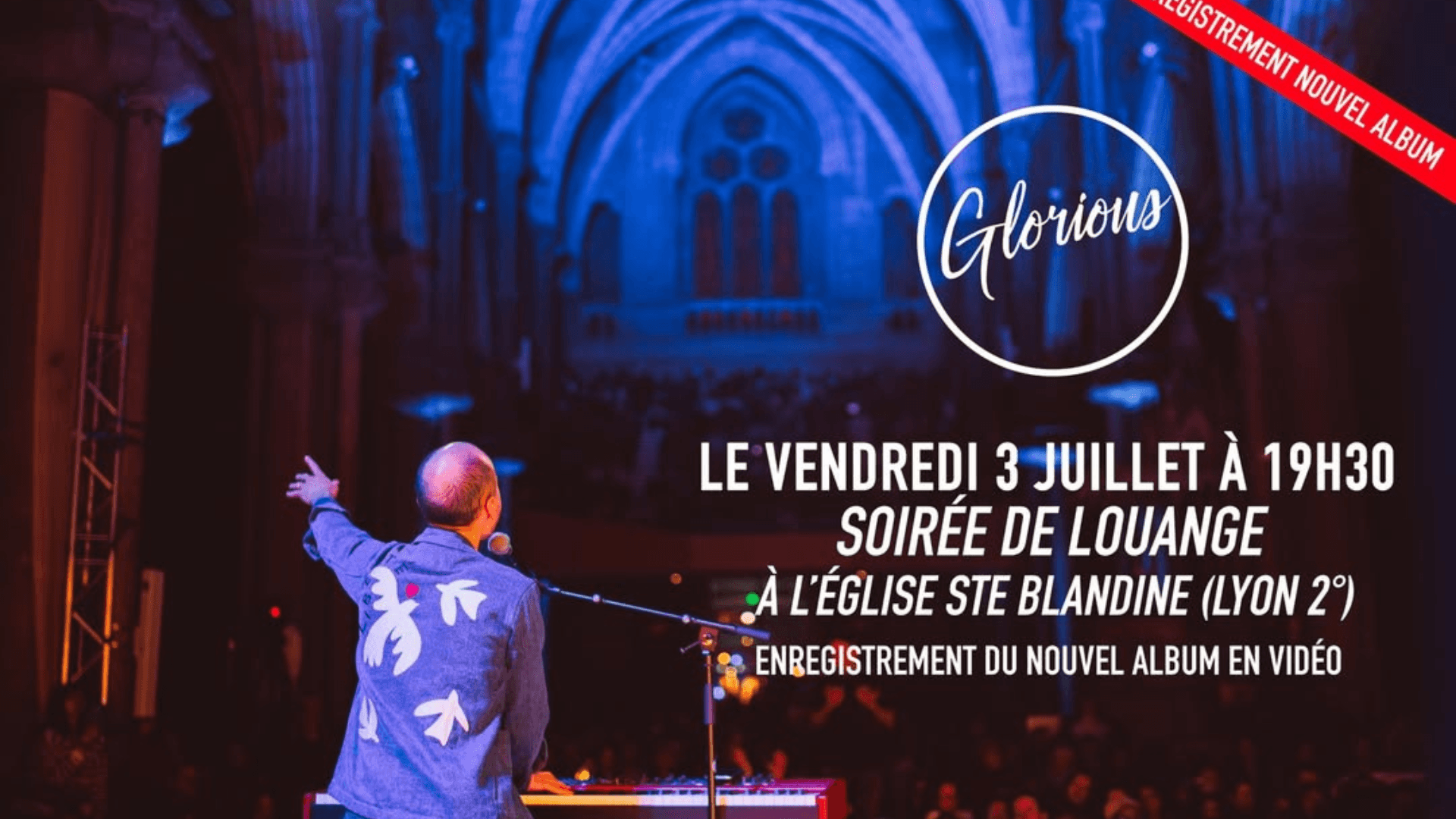 Glorious – Soirée de louange & enregistrement du nouvel album