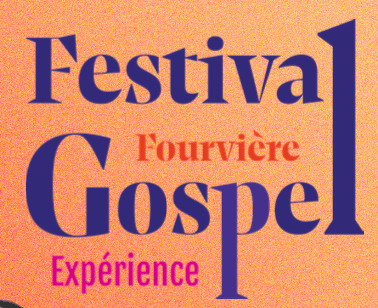 🎶  Festival « Fourvière Gospel Expérience » 🎶 