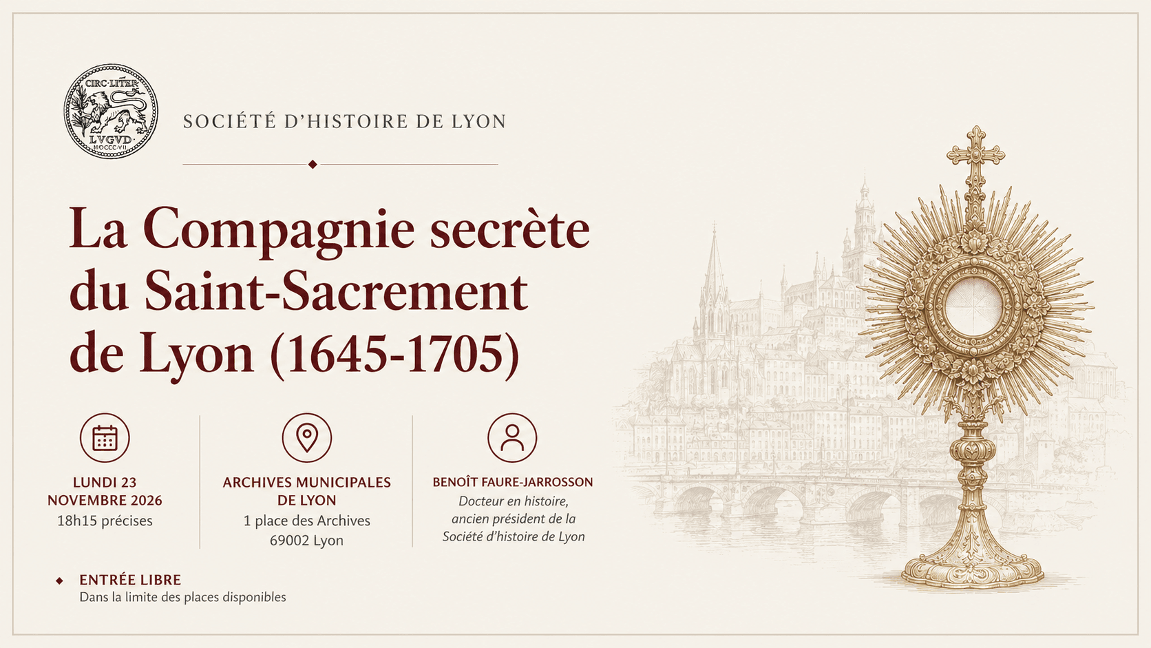 La Compagnie secrète du Saint-Sacrement de Lyon (1645-1705)